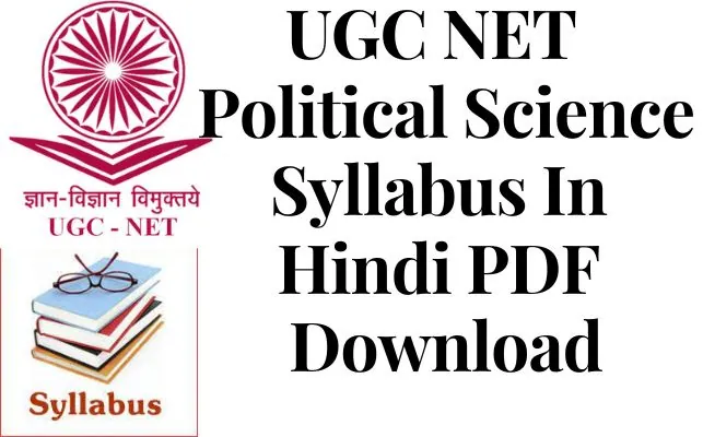 UGC Net Political Science Syllabus In Hindi Pdf